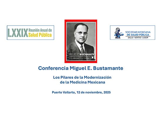 Conferencia Magistral “Miguel E. Bustamente”
